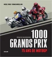 1000 Grands Prix - 75 ans de MotoGP