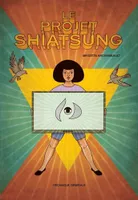 Projet Shiatsung (Le)