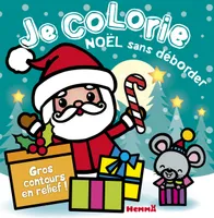 Je colorie Noël sans déborder (2-4 ans) (Père Noël et souris) T53