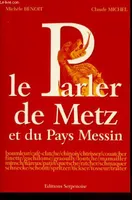 Le Parler de Metz et du Pays Messin