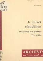 Le verset claudélien, Une étude du rythme (Tête d'or)