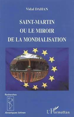 Saint-Martin ou le miroir de la mondialisation