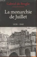 La monarchie de Juillet 1830-1848, 1830-1848