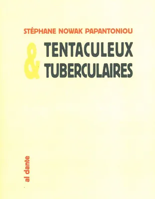 Tentaculeux & tuberculaires, un tentacule, trois tubercules, une nouvelle espèce de céphalopode