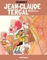 Jean-Claude Tergal - Tome 05 - Découvre les mystères du sexe (Edition 40 ans)