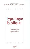 Typologie biblique - De quelques figures vives