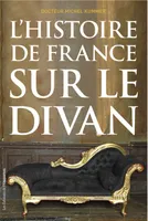 L'Histoire de France sur le divan