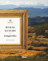 Domaines Paul Mas - Rural Luxury in Languedoc