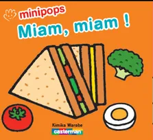 Minipops, Miam, miam ! 
