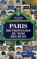 Paris - dictionnaire du nom des rues