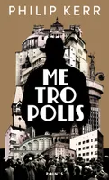 Metropolis, La dernière aventure de Bernie Gunther