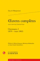 Oeuvres complètes, Chroniques, Chroniques, I (1876 - mars 1882)