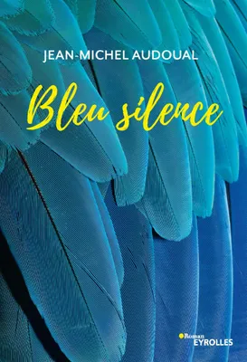 Bleu silence, L'histoire boulversante d'une enfant qui devra prendre la parole pour survivre