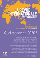 Le monde dans 20 ans (numéro spécial anniversaire), Revue internationale et stratégique, n° 80 (4/2010)