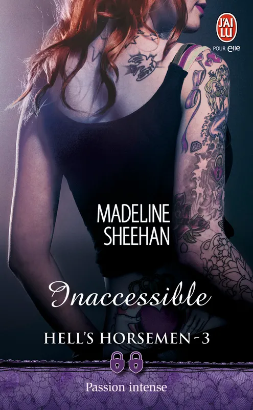 Livres Littérature et Essais littéraires Romance Hell's horsemen, 3, Inaccessible Madeline Sheehan