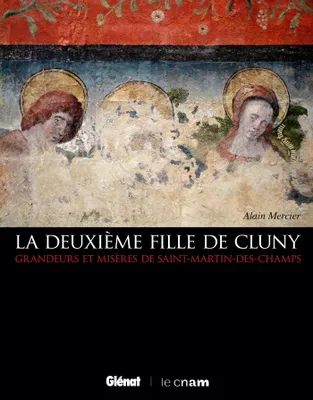 La Deuxième fille de Cluny, Grandeurs et misères de Saint-Martin des Champs
