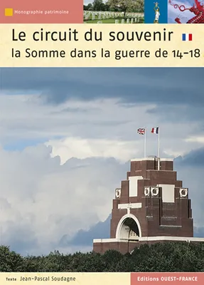 Le Circuit du souvenir - La Somme dans la guerre de 14-18 - Anglais, the Somme in the First world war