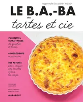 Le b.a.-ba de la cuisine, Le B.A-B.A de la cuisine - Quiches & Tartes