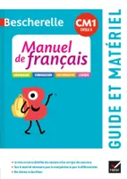 Bescherelle - Français CM1 Éd. 2020 - Guide pédagogique + ressources à télécharger, Grammaire, conjugaison, orthographe, lexique