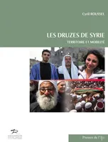 Les druzes de Syrie. Territoire et mobilité, territoire et mobilité