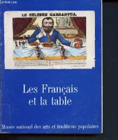 Les français et la table, [exposition, Paris] Musée national des arts et traditions populaires, 20 novembre 1985-21 avril 1986