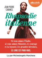 Rhapsodie italienne, Livre audio 3 CD MP3