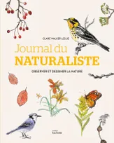 Journal du naturaliste, Observer et dessiner la nature