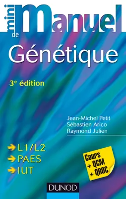 Mini Manuel de Génétique - 3e éd. - Cours + QCM + QROC, Cours + QCM + QROC