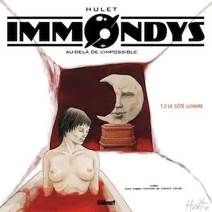 Immondys - Tome 02, Le Côté lunaire