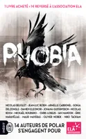 Phobia, 14 auteurs de polar s'engagent pour ELA