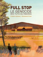 Full stop, Le génocide des Tutsi du Rwanda