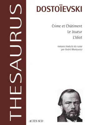Le Joueur, Crime et Chatiment, L'idiot (fermeture et bascule sur le 9782330018344), romans