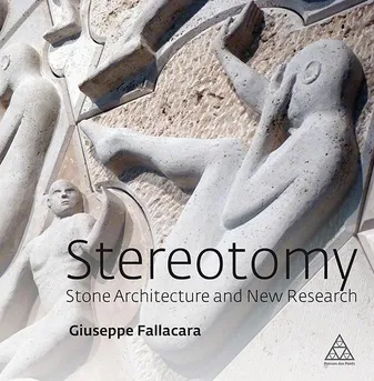 Stereotomy, Stone architecture and new research