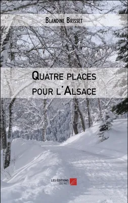 Quatre places pour l'Alsace
