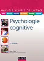 Manuel visuel de psychologie cognitive - 3e éd