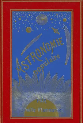 ASTRONOMIE POPULAIRE, description générale du ciel