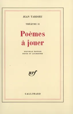 Théâtre, II : Poèmes à jouer