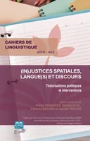 (In)justices spatiales, langue(s) et discours, Théorisations politiques et interventions - 2018 - 44.2