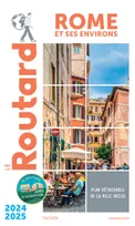 Guide du Routard Rome et ses environs 2024/25