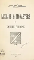L'église & monastère de Sainte-Florine