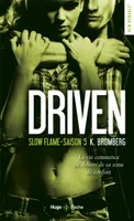5, Driven - Tome 05, Slow flame