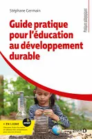 Guide pratique pour l'éducation au développement durable