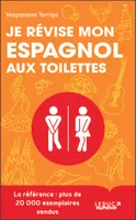 Je révise mon espagnol aux toilettes, Des progrès fulgurants… en moins de 3 min par leçon !