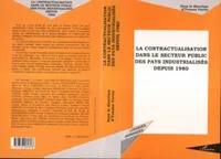LA CONTRACTUALISATION DANS LE SECTEUR PUBLIC, DES PAYS INDUSTRIALISÉS DEPUIS 1980