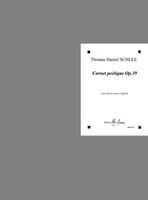 Carnet poétique Op.39, Choeur mixte à cappella