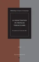 La didactisation du français vernaculaire, Bibliothèque de Syntaxe & Sémantique