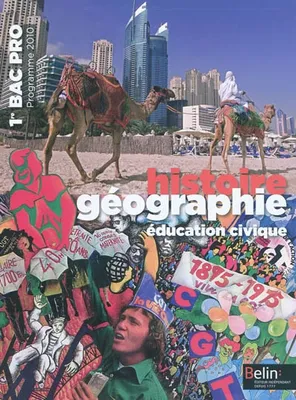 Histoire Géographie / Éducation civique - 1re Bac Pro (2010), Manuel élève - Grand format