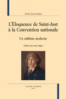 L'éloquence de Saint-Just à la Convention nationale, Un sublime moderne