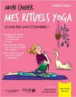 Mon cahier Mes rituels yoga