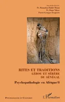 Psychopathologie en Afrique, 4, Rites et traditions Lébou et Sérère du Sénégal, Psychopathologie en Afrique / 4